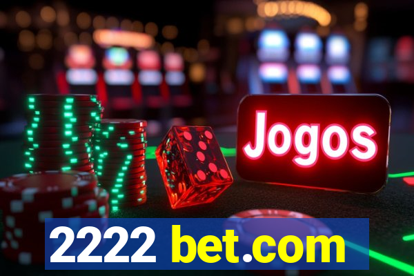 2222 bet.com